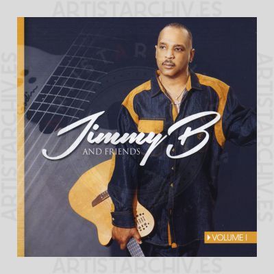 Jimmy B - Jimmy B And Friends, Vol. 1