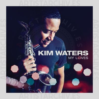 Kim Waters - My Loves