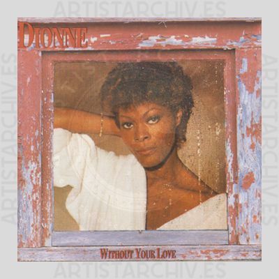 Dionne Warwick - Without Your Love