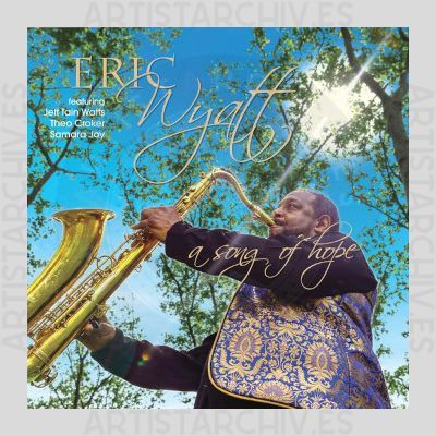 Eric Wyatt - A Song Of Hope