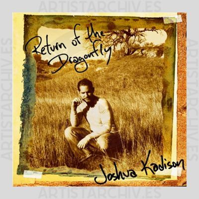 Joshua Kadison - Return Of The Dragonfly