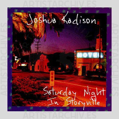 Joshua Kadison - Saturday Night In Storyville
