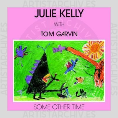 Julie Kelly & Tom Garvin - Some Other Time