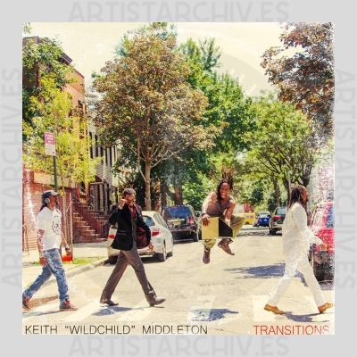 Keith "Wildchild" Middleton - Transitions