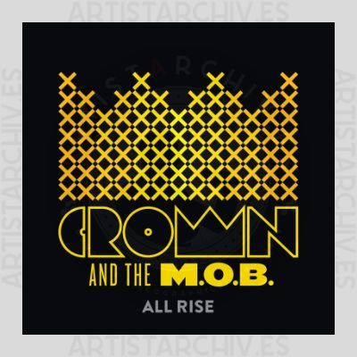 Crown And The M.O.B. - All Rise
