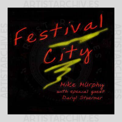Mike Murphy - Festival City