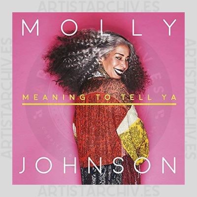 Molly Johnson - Meaning To Tell Ya