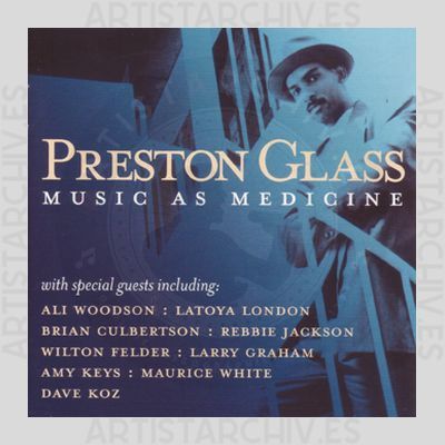 Preston Glass - Music As Medicine