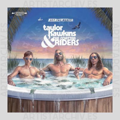 Taylor Hawkins & The Coattail Riders - Get The Money