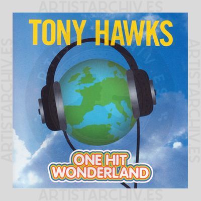 Tony Hawks - One Hit Wonderland