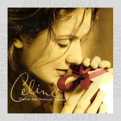 Céline Dion - These Are Special Times