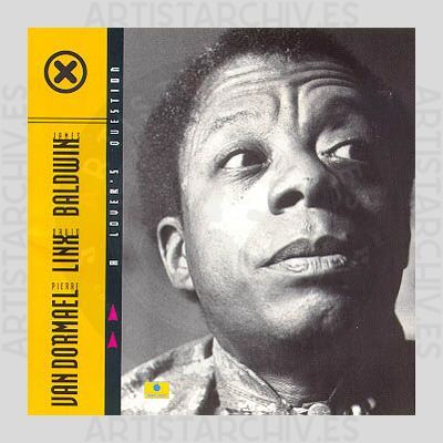 David Linx, James Baldwin, Pierre Van Dormael - A Lover's Question