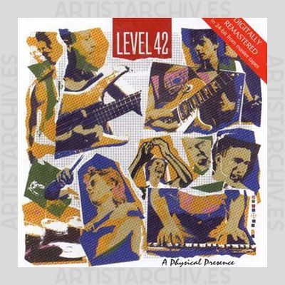 Level 42 - A Physical Presence