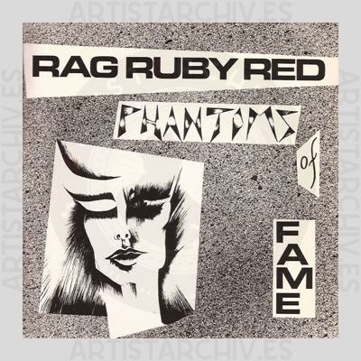 Rag Ruby Red - Phantoms Of Fame