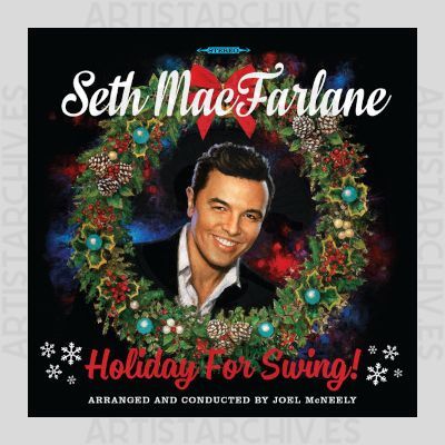 Seth MacFarlane - Holiday For Swing!