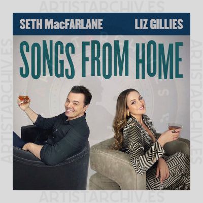 Seth MacFarlane & Liz Gillies - Songs From Home