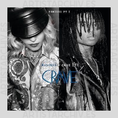 Madonna & Swae Lee - Crave (Remixes, Part 1)
