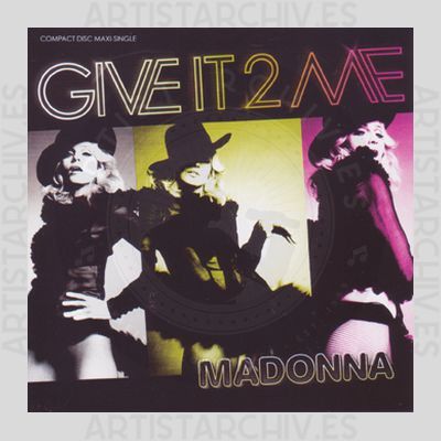 Madonna - Give It 2 Me