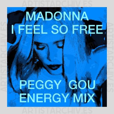 Madonna - I Feel So Free (Peggy Gou Energy Mix)