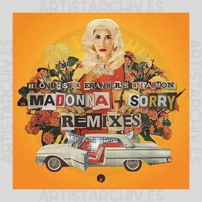Blond:ish, Madonna, Eran Hersh & Darmon - Sorry (Remixes)