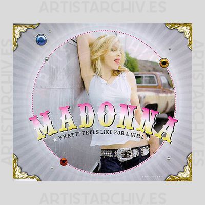 Madonna - What It Feels Like For A Girl