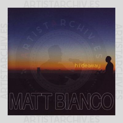Matt Bianco - Hideaway