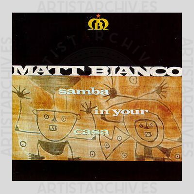 Matt Bianco - Samba In Your Casa
