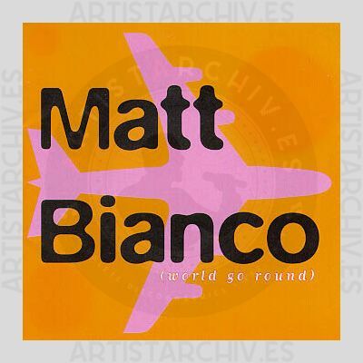 Matt Bianco - World Go Round
