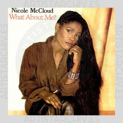 Nicole McCloud - What About Me?