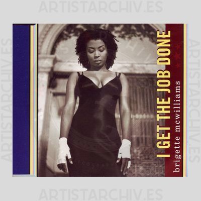 Brigette McWilliams - I Get The Job Done