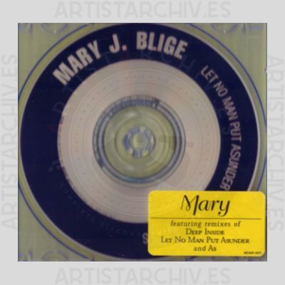 Mary J. Blige - Let No Man Put Asunder / Deep Inside / As