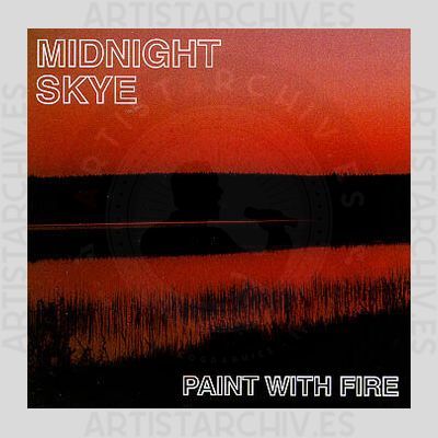 Midnight Skye - Paint With Fire
