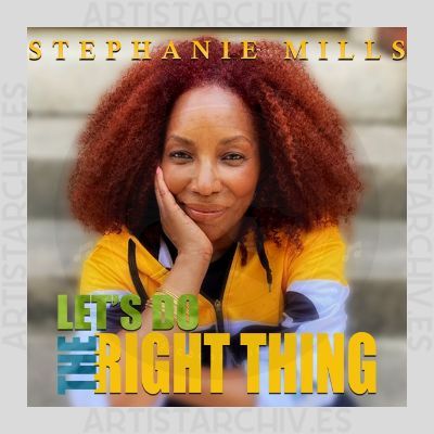 Stephanie Mills - Let's Do The Right Thing