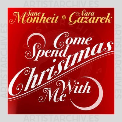 Jane Monheit & Sara Gazarek - Come Spend Christmas With Me