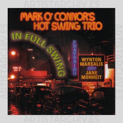 Mark O'Connor’s Hot Swing Trio - In Full Swing