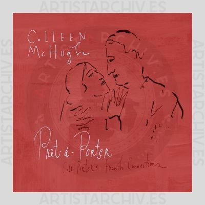 Colleen McHugh - Prêt-À-Porter - Cole Porter's French Connections