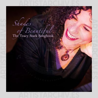 Tracy Stark - Shades Of Beautiful - The Tracy Stark Songbook