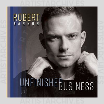 Robert Bannon - Unfinished Business