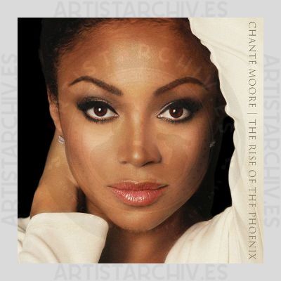 Chanté Moore - The Rise Of The Phoenix