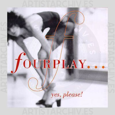 Fourplay - Yes, Please!