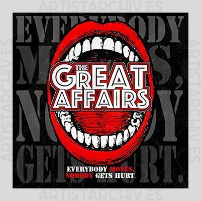 The Great Affairs - Everybody Moves, Nobody Gets Hurt