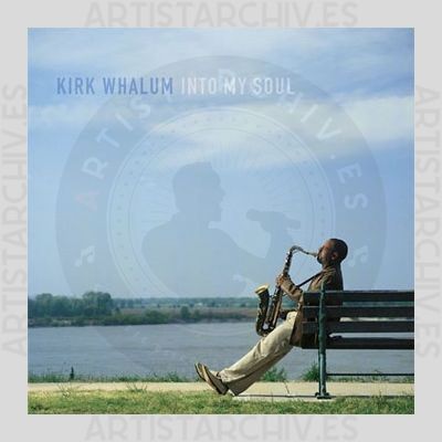 Kirk Whalum - Into My Soul