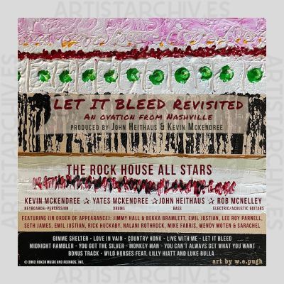 The Rock House All Stars - Let It Bleed Revisited - An Ovation From Nashville