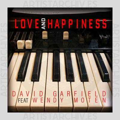 David Garfield feat. Wendy Moten - Love And Happiness