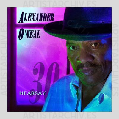 Alexander O'Neal - Hearsay 30