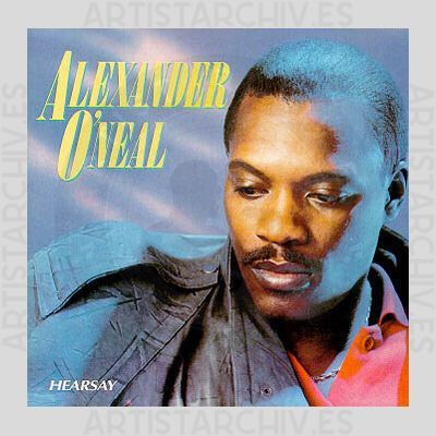 Alexander O'Neal - Hearsay