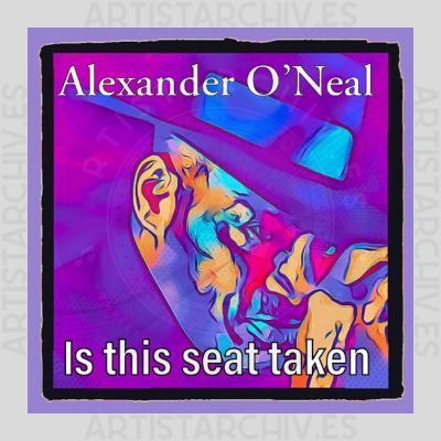 Alexander O'Neal - Is This Seat Taken