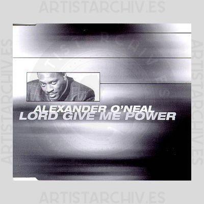 Alexander O'Neal - Lord Give Me Power