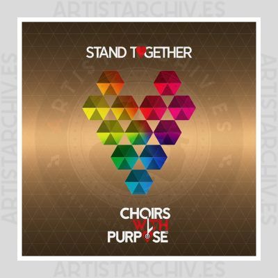 Choirs With Purpose - Stand Together