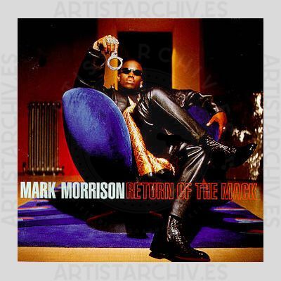 Mark Morrison - Return Of The Mack